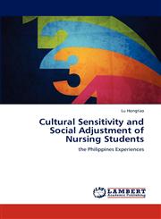 Cultural Sensitivity and Social Adjustment of Nursing Students,3659224901,9783659224904