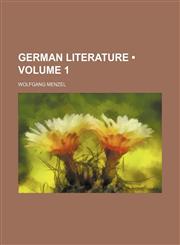 German Literature (Volume 1),1154140172,9781154140170