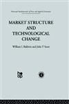 Market Structure and Technological Change,0415269334,9780415269339