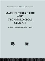 Market Structure and Technological Change,0415269334,9780415269339
