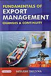 Fundamentals of Export Management Changes and Countinuity 1st Edition,8178843293,9788178843292