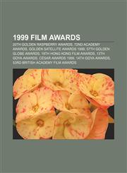 1999 film awards 20th Golden Raspberry Awards, 72nd Academy Awards, Golden Satellite Awards 1999, 57th Golden Globe Awards,1155414691,9781155414690