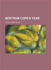Bertram Cope's Year,1153591863,9781153591867