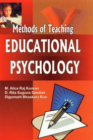Methods of Teaching Educational Psychology 1st Edition,8171418201,9788171418206