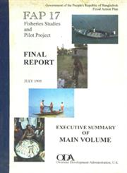 Final Report, July 1995 : Executive Summary of Main Volume FAP 17 Fisheries Studies and Pilot Project