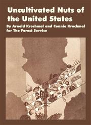Uncultivated Nuts of the United States,141022029X,9781410220295