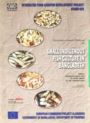 Small Indigenous Fish Culture in Bangladesh Proceedings of the National Workshop on Small Indigenous Fish Species (SIS) Culture in Bangladesh : Rajshahi, Bangladesh - 12 December 1996,9843002924,9789843002924