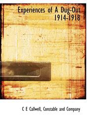 Experiences of A Dug-Out 1914-1918,1140215299,9781140215295