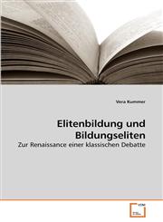 Elitenbildung und Bildungseliten,3639233174,9783639233179
