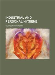 Industrial and personal hygiene,1151117269,9781151117267