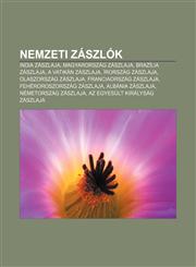 Nemzeti Zaszlok India Zaszlaja, Magyarorszag Zaszlaja, Brazilia Zaszlaja, a Vatikan Zaszlaja, Irorszag Zaszlaja, Olaszorszag Zaszlaja,1233350757,9781233350759