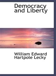 Democracy and Liberty,1115461648,9781115461641