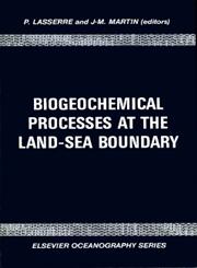 Biogeochemical Processes at the Land-Sea Boundary,0444426752,9780444426758