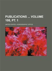 Publications  Volume 108, pt. 1,1231314214,9781231314210