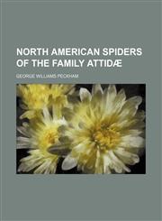 North American spiders of the family Attidæ,1151726079,9781151726070