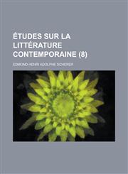Etudes Sur La Litterature Contemporaine (8 ),1154680266,9781154680263