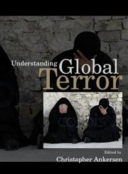 Understanding Global Terror,0745634605,9780745634609