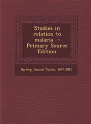 Studies in Relation to Malaria - Primary Source Edition,1287650988,9781287650980