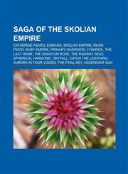 Saga of the Skolian Empire Catherine Asaro, Primary Inversion, Eubians, Skolian Empire, Catch the Lightning, Rhon psion, Ruby Empire,1155597257,9781155597256