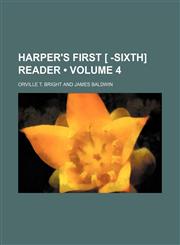 Harper's First [ -sixth] Reader (Volume 4),1154306526,9781154306521