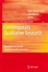 Contemporary Qualitative Research Exemplars for Science and Mathematics Educators,1402059191,9781402059193
