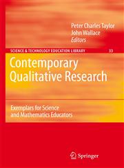 Contemporary Qualitative Research Exemplars for Science and Mathematics Educators,1402059191,9781402059193