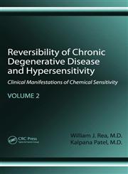 Reversibility of Chronic Degenerative Disease and Hypersensitivity, Vol. 2 Clinical Manifestations of Chemical Sensitivity,1439813434,9781439813430