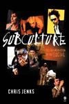 Subculture The Fragmentation of the Social,076195371X,9780761953715