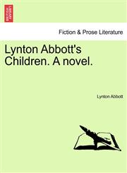 Lynton Abbott's Children. A novel.,1240900848,9781240900848