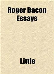 Roger Bacon Essays,1151435953,9781151435958