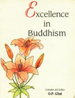 Excellence in Buddhism,8120714318,9788120714311