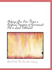 Helping Men Own Farms a Practical Discussion of Government Aid in Land Settlement,1140230611,9781140230618