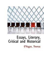 Essays, Literary, Critical and Historical,1110320876,9781110320875