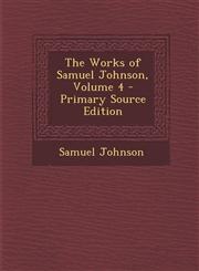Works of Samuel Johnson, Volume 4,1289955328,9781289955328