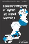 Liquid Chromatography of Polymers and Related Materials, II,0824769856,9780824769857