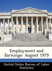Employment and Earnings August 1979,128841983X,9781288419838