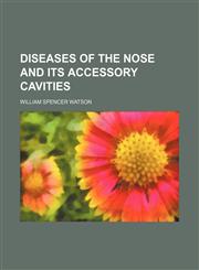 Diseases of the nose and its accessory cavities,1150211881,9781150211881