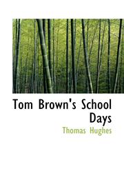 Tom Brown's School Days,1103342711,9781103342716