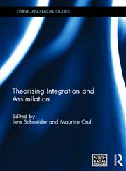 Theorising Integration and Assimilation,0415680026,9780415680028