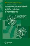 Human Mitochondrial DNA and the Evolution of Homo Sapiens 1st Edition,3540317880,9783540317883