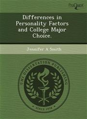Differences in Personality Factors and College Major Choice.,1243599456,9781243599452