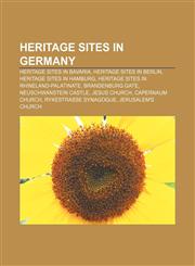 Heritage sites in Germany Heritage sites in Bavaria, Heritage sites in Berlin, Heritage sites in Hamburg,1158052707,9781158052707