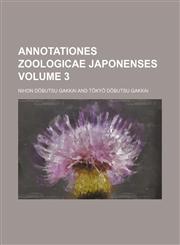 Annotationes zoologicae Japonenses Volume 3,1232072486,9781232072485