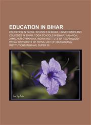 Education in Bihar Education in Patna, Schools in Bihar, Universities and colleges in Bihar, Yoga schools in Bihar, Nalanda, Jamalpur Gymkhana,115763446X,9781157634461