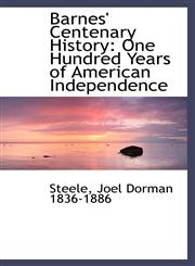 Barnes' Centenary History One Hundred Years of American Independence,1113513179,9781113513175