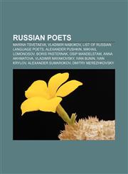 Russian poets Marina Tsvetaeva, Vladimir Nabokov, List of Russian language poets, Alexander Pushkin, Mikhail Lomonosov, Boris Pasternak,1157059945,9781157059943