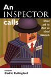 An Inspector Calls OFSTED and Its Effect on School Standards,0749430532,9780749430535