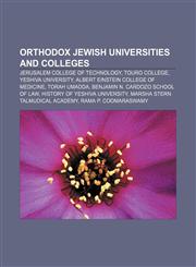 Orthodox Jewish universities and colleges Jerusalem College of Technology, Touro College, Yeshiva University,1157070361,9781157070368