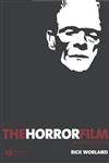 The Horror Film: An Introduction (New Approaches to Film Genre),1405139013,9781405139014