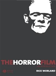 The Horror Film: An Introduction (New Approaches to Film Genre),1405139013,9781405139014